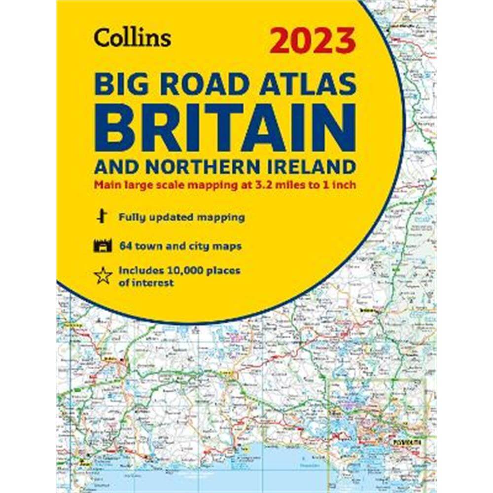 2023 Collins Big Road Atlas Britain and Northern Ireland: A3 Spiral (Collins Road Atlas) - Collins Maps